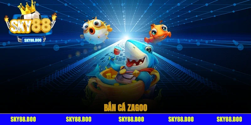 bắn cá Zagoo