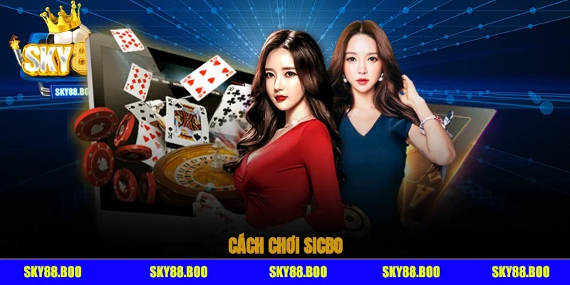 cách chơi sicbo