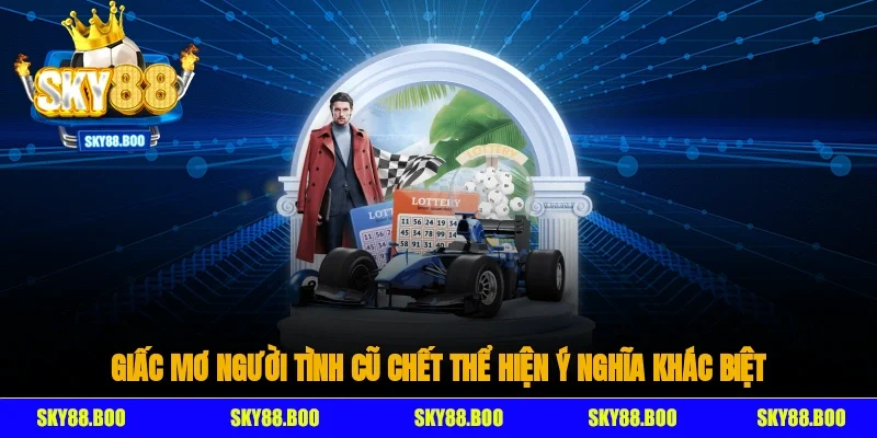 Giấc mơ người tình cũ chết thể hiện ý nghĩa khác biệt