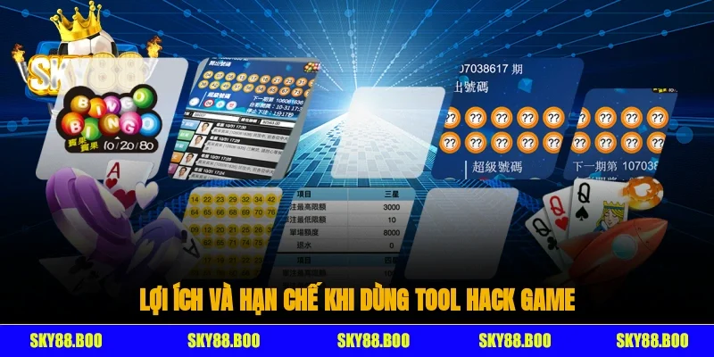 Lợi ích và hạn chế khi dùng tool hack game