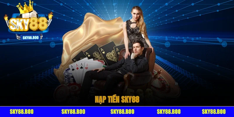 Nạp tiền Sky88