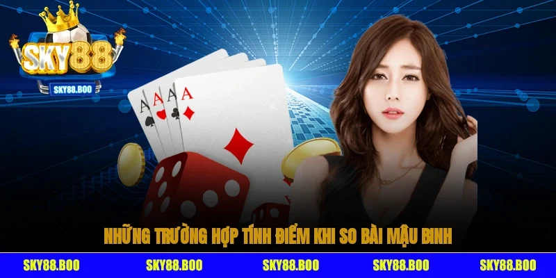 Những trường hợp tính điểm khi so bài mậu binh